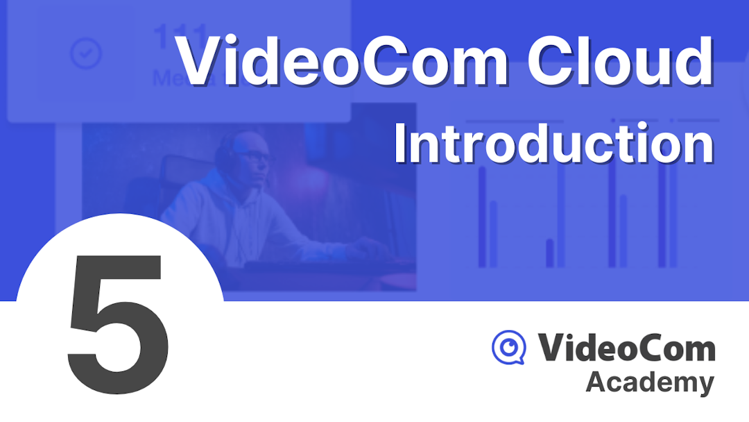 A thumbnail depicting the fifth training video entitled "VideoCom Cloud: Introduction"